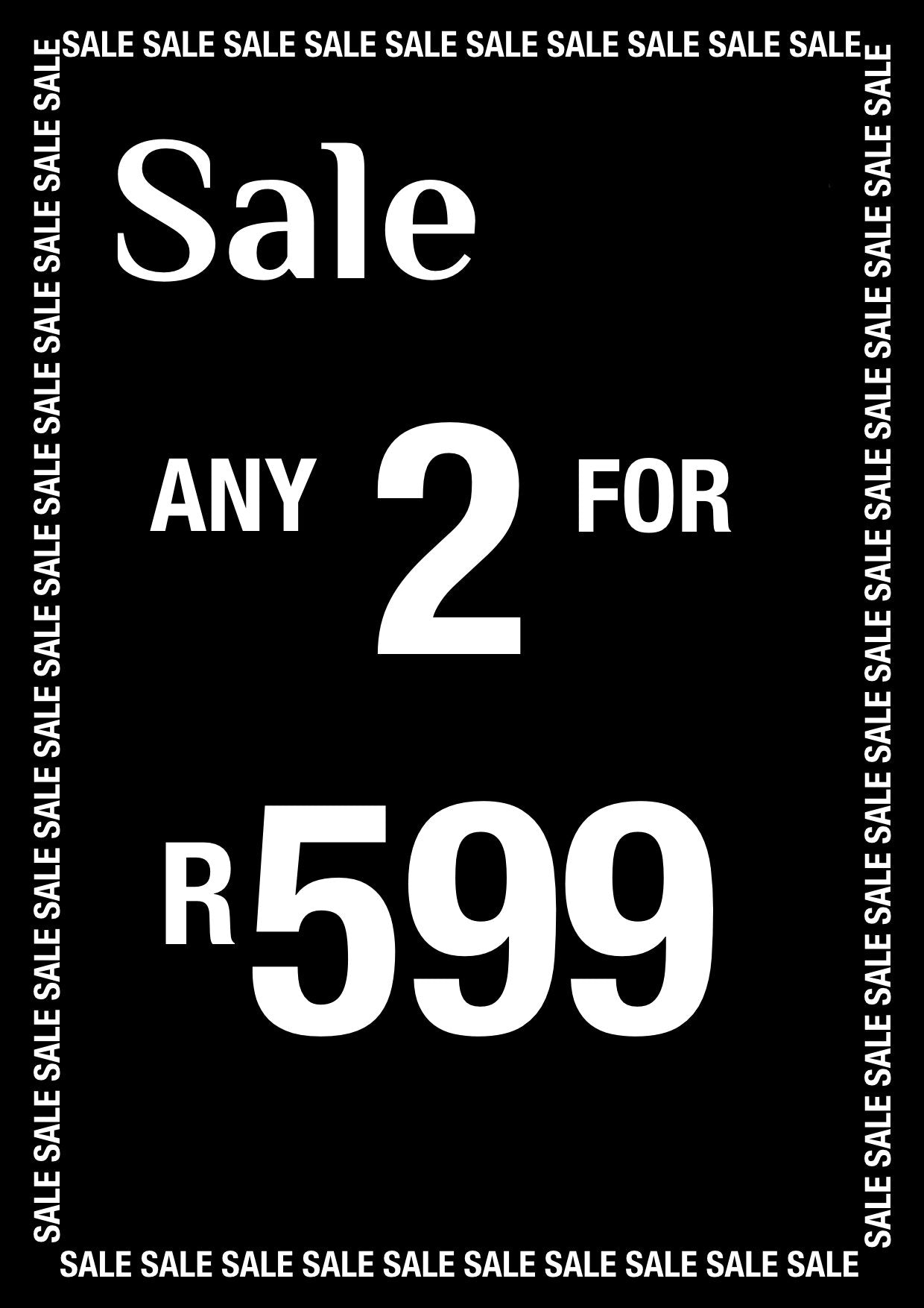 ANY 2 FOR R599